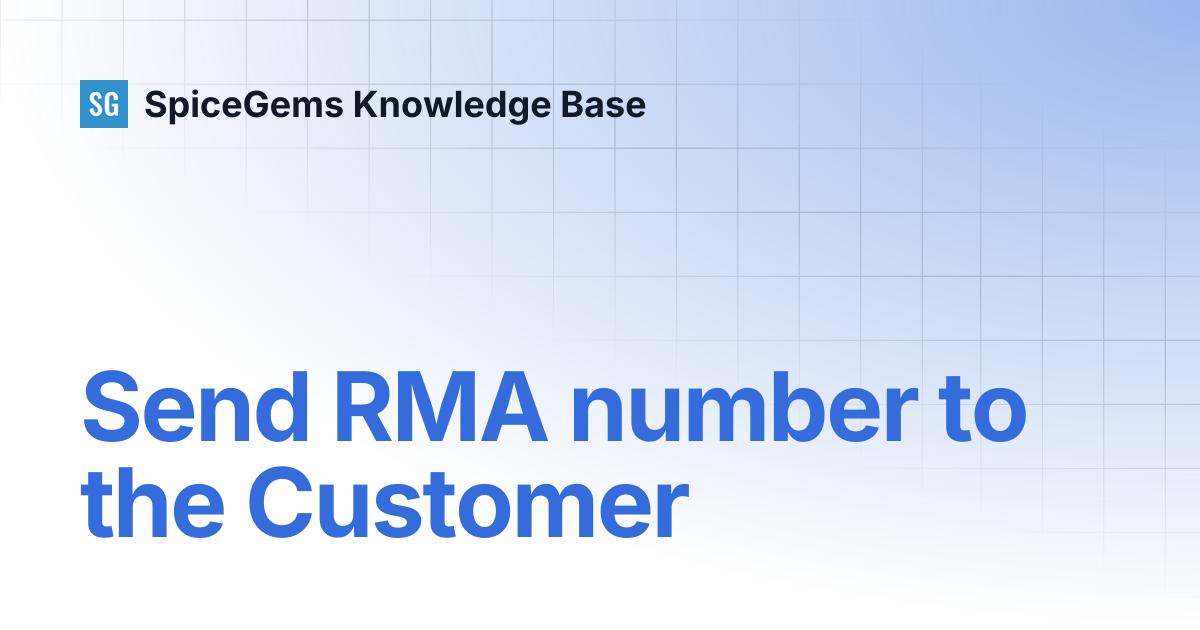 Send RMA number to the Customer | Easy Returns management System ...