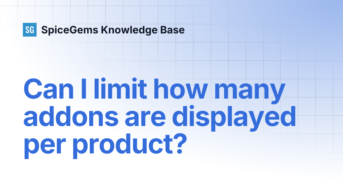 Can I limit how many addons are displayed per product? | EPA ‑ Easy ...