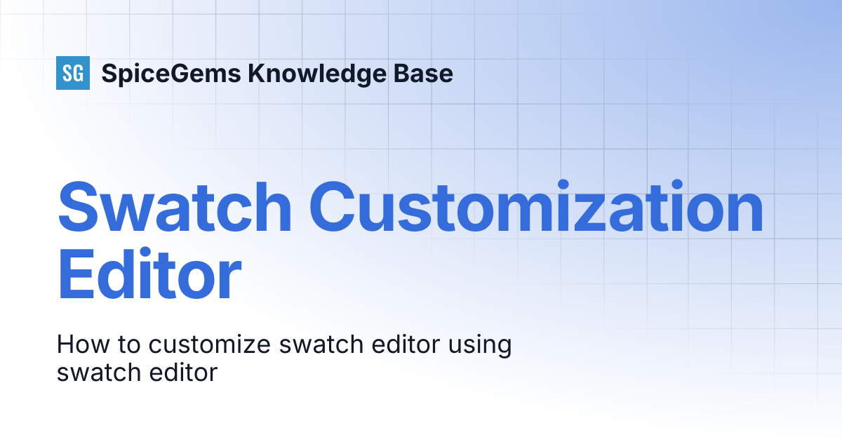 Swatch Customization Editor | EVS ‑ Easy Variation Swatches | SpiceGems ...