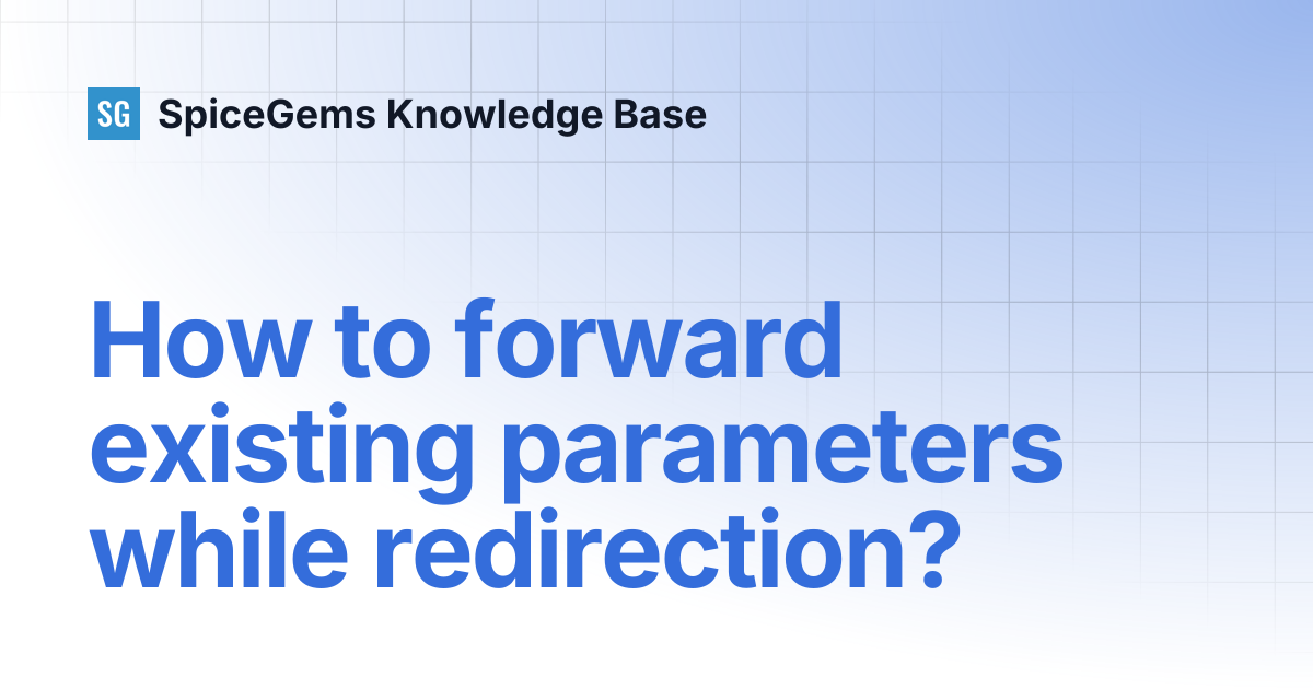 How to forward existing parameters while redirection | GeoIP Country ...
